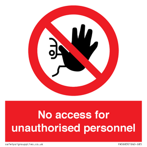 No access for unauthorised personnel Prohibition Sign